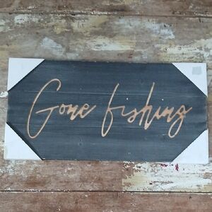 Gone Fishing Sign. 24"x12